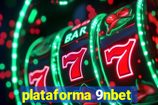 plataforma 9nbet